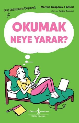 Okumak Neye Yarar? – Genç Yetişkinlerle Düşünmek - 1