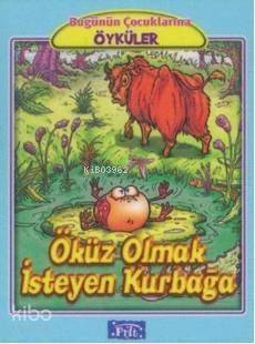 Öküz Olmak İsteyen Kurbağa - 1