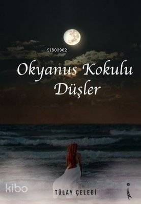 Okyanus Kokulu Düşler - 1