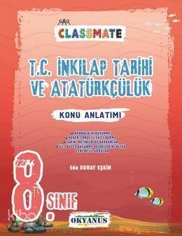 Okyanus Yayınları 8. Sınıf LGS T.C. İnkılap Tarihi ve Atatürkçülük Classmate Konu Anlatımı Okyanus Y - 1