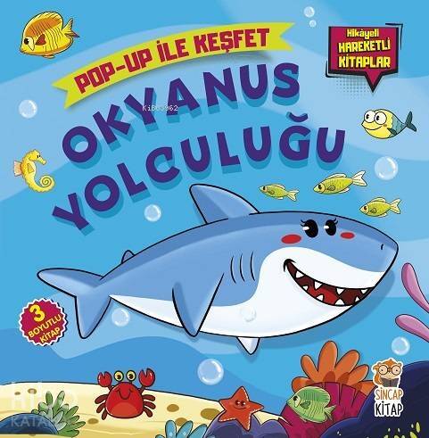 Okyanus Yolculuğu; Pop-Up İle Keşfet (Hikayeli Hareketli Kitaplar) - 1