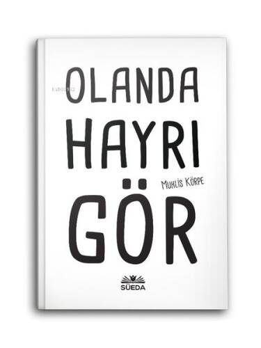 Olanda Hayrı Gör - 1