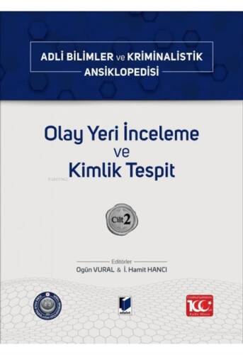 Olay Yeri İnceleme ve Kimlik Tespit ;Adli Bilimler ve Kriminalistik Ansiklopedisi Cilt 2 - 1