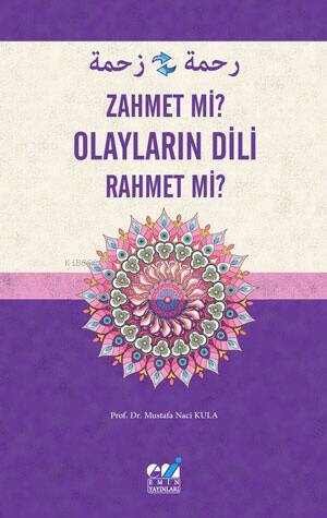 Olayların Dili - Zahmet Mi? Rahmet Mi ? - 1