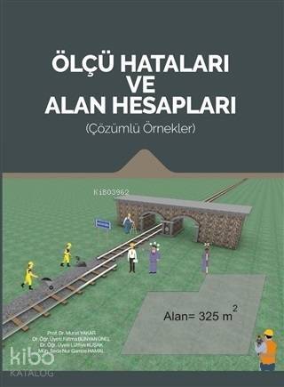 Ölçü Hataları ve Alan Hesapları; Çözümlü Örnekler - 1