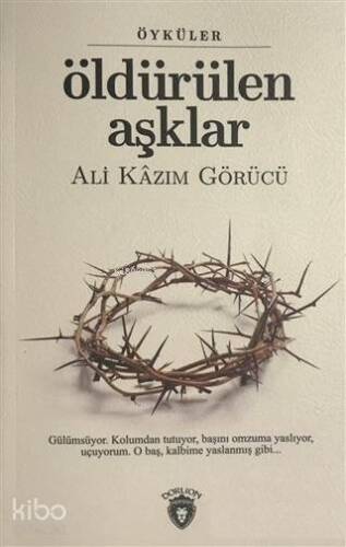 Öldürülen Aşklar; Öyküler - 1