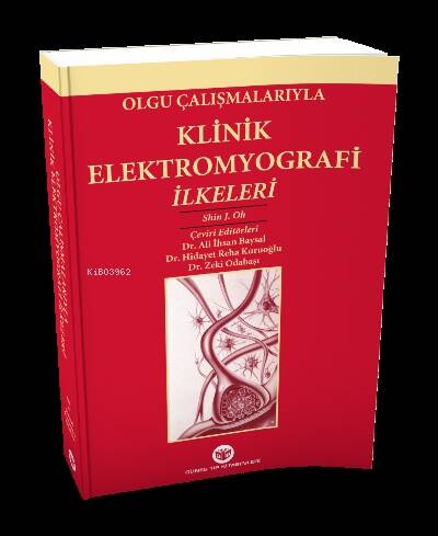 Olgu Çalışmalarıyla Klinik Elektromyografi İlkeleri - 1