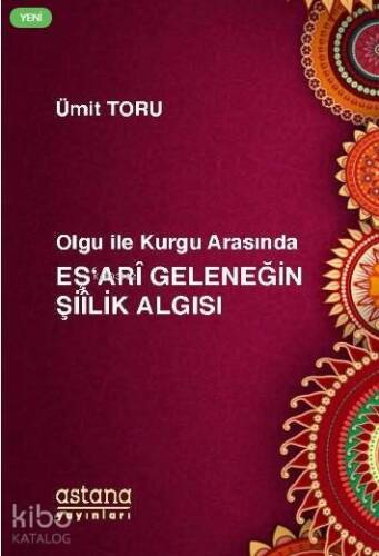 Olgu ile Kurgu Arasında Eş'ari Geleneğin Şiilik Algısı - 1