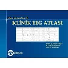 Olgu Sunumları ile Klinik EEG Atlası - 1