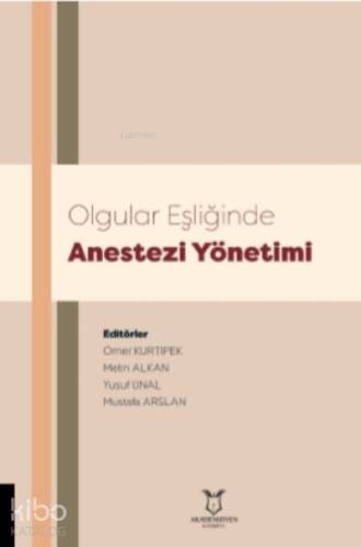 Olgular Eşliğinde Anestezi Yönetimi - 1