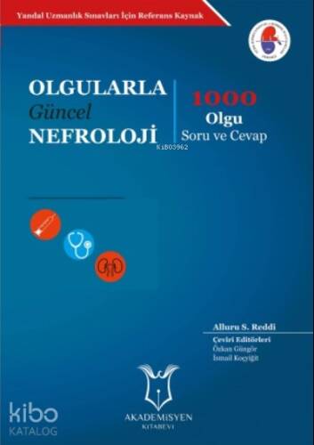 Olgularla Güncel Nefroloji 1000 Olgu Soru ve Cevap - 1