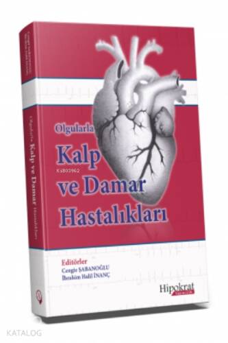 Olgularla Kalp ve Damar Hastalıkları - 1