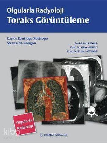 Olgularla Radyoloji Toraks Görüntüleme - 1