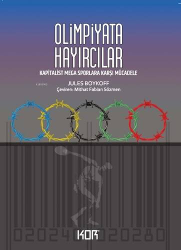 Olimpiyata Hayırcılar ;-Los Angeles, Tokyo Ve Ötesinde Kapitalist Mega Sporlara Karşı Mücadelenin İçinden- - 1