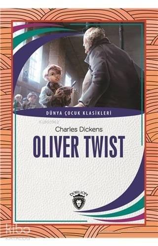 Oliver Twist Dünya Çocuk Klasikleri - 1