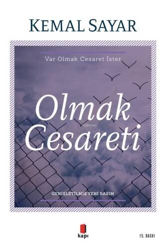 Olmak Cesareti;Var Olmak Cesaret İster - 1