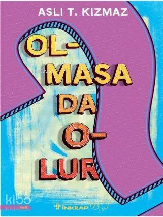 Olmasa Da Olur - 1