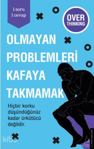 Olmayan Problemleri Kafaya Takmamak - 1