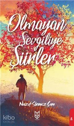 Olmayan Sevgiliye Şiirler - 1