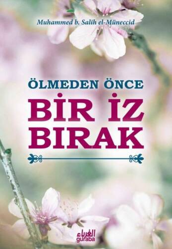 Ölmeden Önce Bir İz Bırak - 1