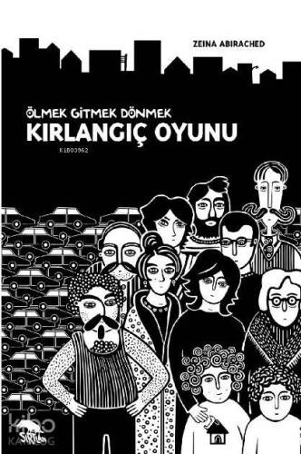 Ölmek Gitmek Dönmek; Kırlangıç Oyunu - 1