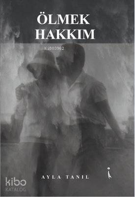 Ölmek Hakkım - 1