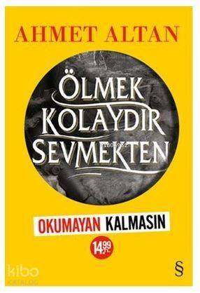 Ölmek Kolaydır Sevmekten (Kampanyalı) - 1