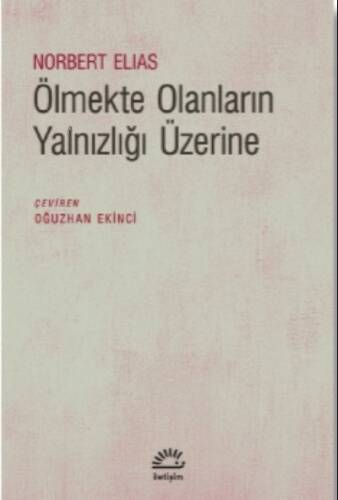 Ölmekte Olanların Yalnızlığı Üzerine - 1