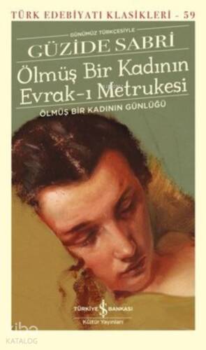 Ölmüş Bir Kadının Evrak-ı Metrukesi (Şömizli);Ölmüş Bir Kadının Günlüğü - 1