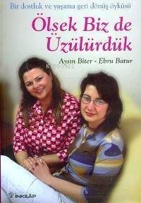 Ölseydik Biz de Üzülürdük - 1