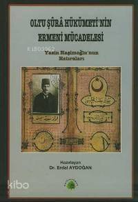 Oltu Şûrâ Hükümeti'nin Ermeni Mücadelesi - 1