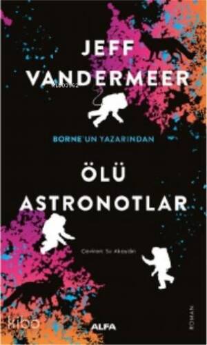 Ölü Astronotlar - 1