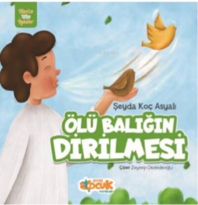 Ölü Balığın Dirilmesi;Mucize Altın Öyküler - 1