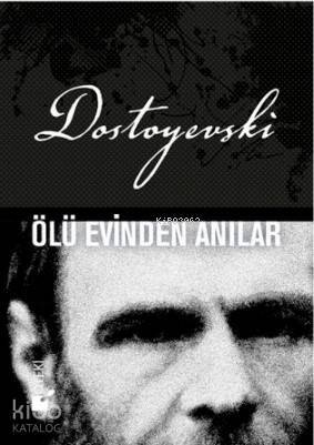 Ölü Evinden Anılar - 1