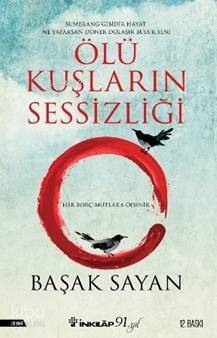 Ölü Kuşların Sessizliği - 1