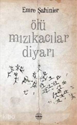 Ölü Mızıkacılar Diyarı - 1