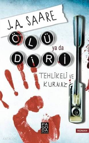 Ölü ya da Diri; Tehlikeli ve Kurnaz - 1