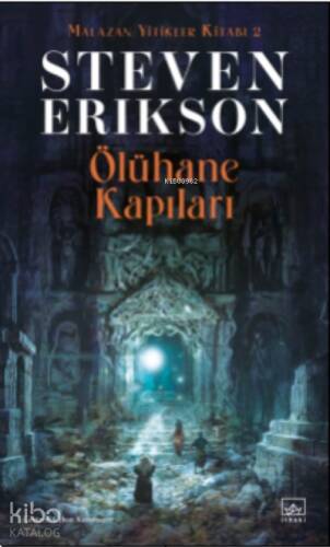 Ölühane Kapıları / Malazan Yitikler Kitabı 2 - 1