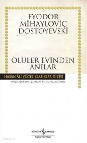 Ölüler Evinden Anılar - 1