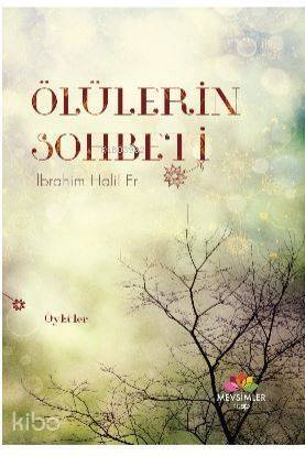 Ölülerin Sohbeti Öyküler - 1