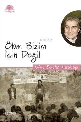 Ölüm Bizim İçin Değil - 1