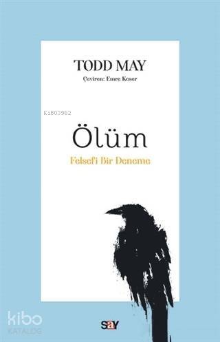 Ölüm; Felsefi Bir Deneme - 1