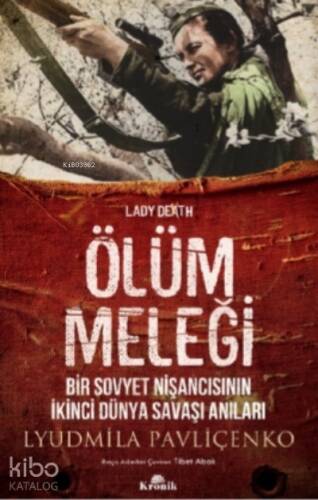 Ölüm Meleği;Bir Sovyet Nişancısının İkinci Dünya Savaşı Anıları - 1