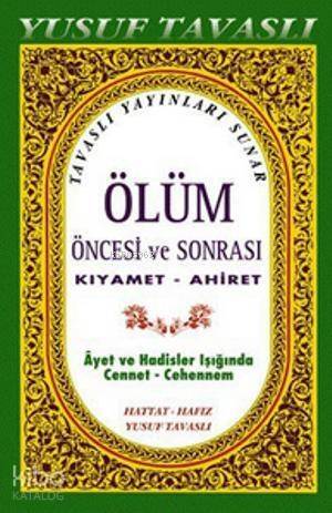 Ölüm Öncesi ve Sonrası Kıyamet - Ahiret (Büyük Boy) (K02/A); Ayet ve Hadisler Işığında Cennet - Cehennem - 1