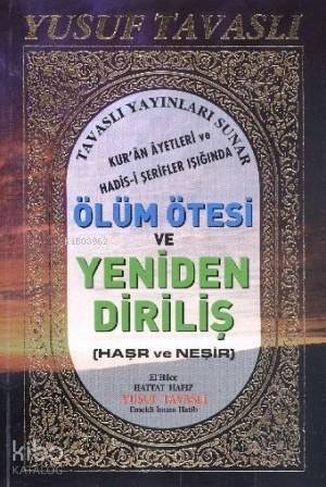 Ölüm Ötesi ve Yeniden Diriliş Haşr ve Neşir (B50) - 1