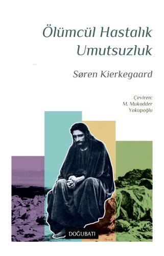 Ölümcül Hastalık Umutsuzluk - 1