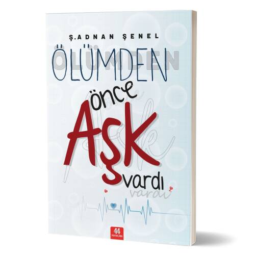 Ölümden Önce Aşk Vardı - 1