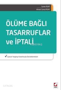 Ölüme Bağlı Tasarruflar Ve İptali - 1