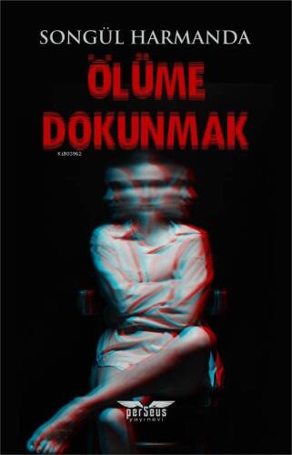 Ölüme Dokunmak - 1