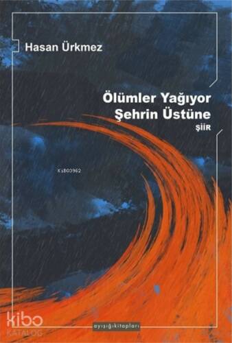 Ölümler Yağıyor Şehrin Üstüne - 1